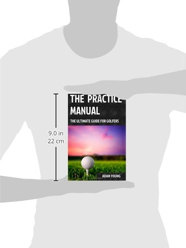 The Practice Manual: The Ultimate Guide for Golfers - Golf Gift