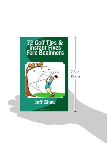 72 Golf Tips & Instant Fixes Fore Beginners - Golf Gift