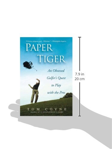 Paper Tiger: An Obsessed Golfer's Quest to Play with the Pros - Golf Gift