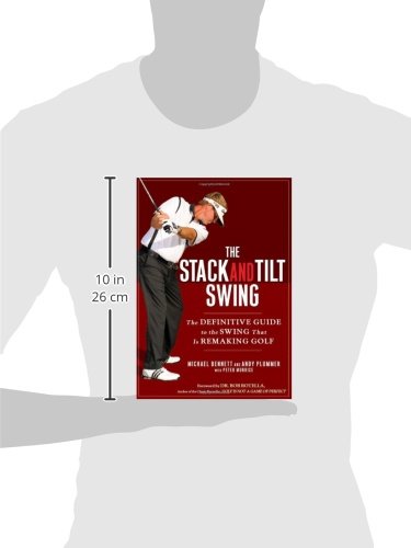 The Stack and Tilt Swing: The Definitive Guide to the Swing That Is Remaking Golf - Golf Gift