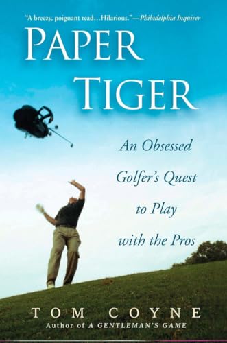 Paper Tiger: An Obsessed Golfer's Quest to Play with the Pros - Golf Gift