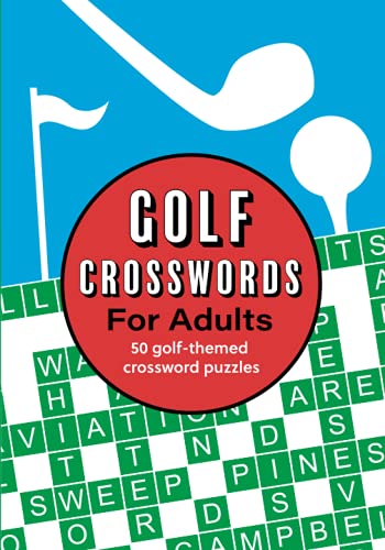 Golf Crosswords for Adults: 50 golf-themed crossword puzzles - Golf Gift