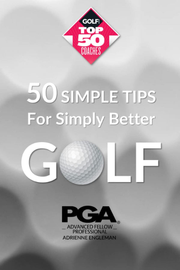 50 SIMPLE TIPS For Simply Better Golf - Golf Gift