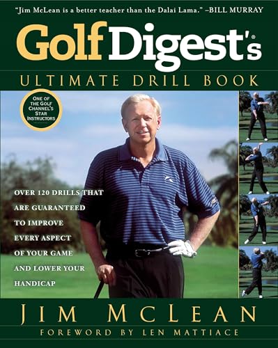 Golf Digest's Ultimate Drill Book: Over 120 Drills that Are Guaranteed to Improve Every Aspect of Your Game and Low - Golf Gift