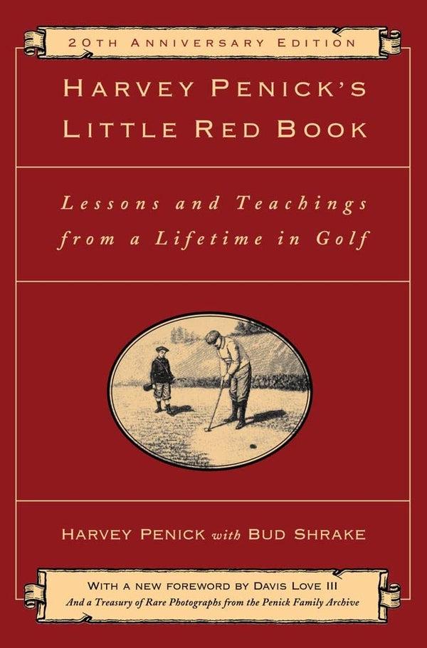 Harvey Penick's Little Red Book: Lessons and Teachings from a Lifetime in Golf - Golf Gift