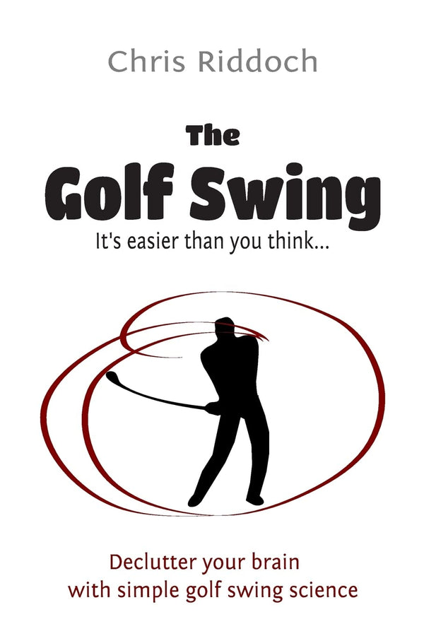 The Golf Swing: It's easier than you think - Golf Gift