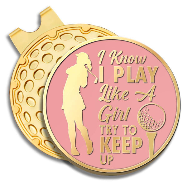 GEYGIE I Know I Play Like a Girl Try to Keep Up Pink Gold Golf Ball Marker with Magnetic Hat Clip, Golf Accessories for Women, Golf Gift for Women Golfer Sister Daughter, Birthday Gift for Golf Fan?C? - Golf Gift