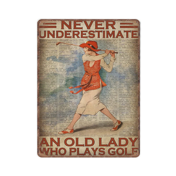 Dreacoss Never Underestimate An Old Lady Who Plays Golf Tin Signs, Woman Golf Gift, Golf Art, Funny Metal Sign Vintage Wall Art for Kitchen Garden Bathroom Farm Home Decor Tin Sign, 30x40 cm - Golf Gift