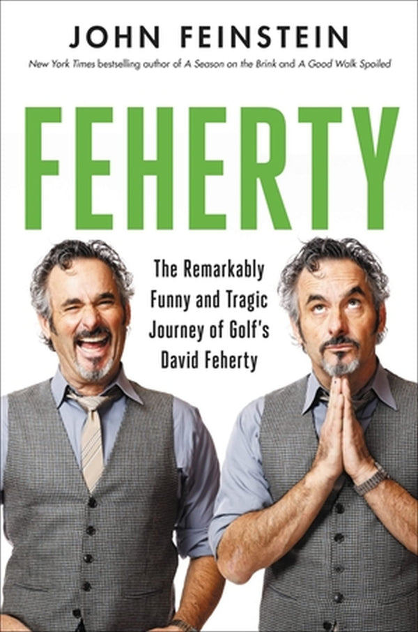 Feherty: The Remarkably Funny and Tragic Journey of Golf's David Feherty - Golf Gift