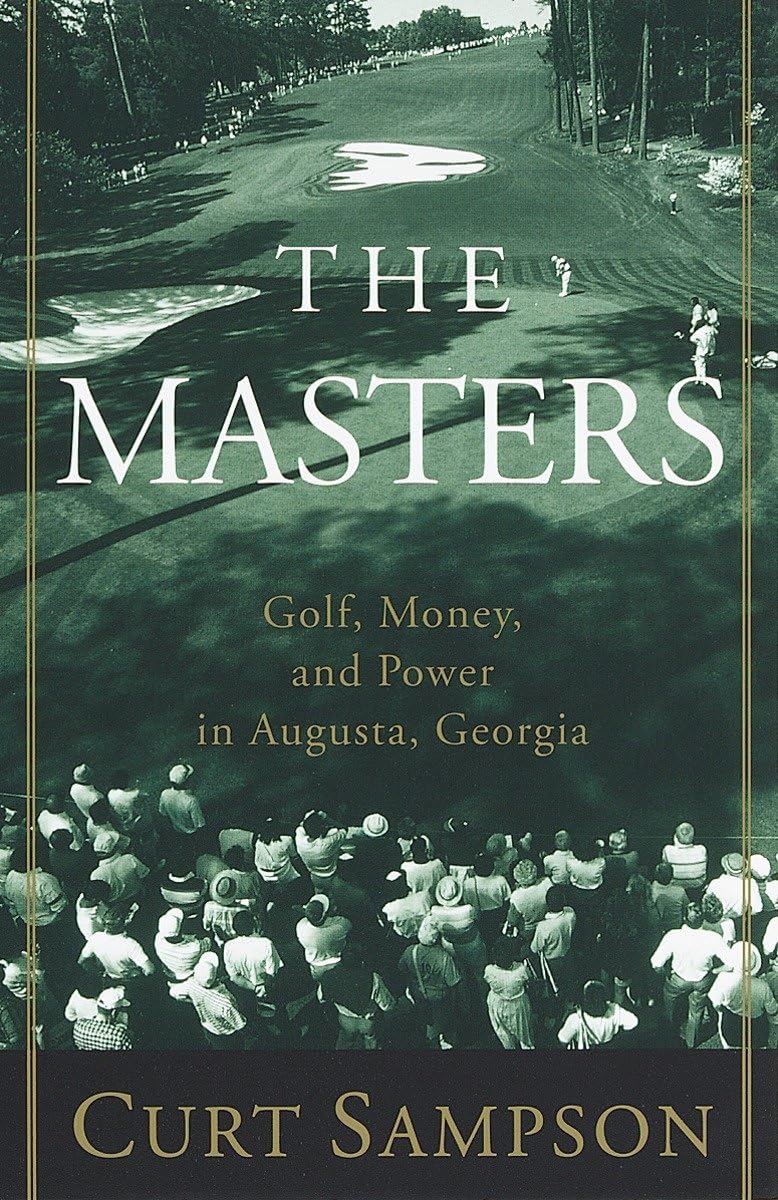 The Masters: Golf, Money, and Power in Augusta, Georgia - Golf Gift