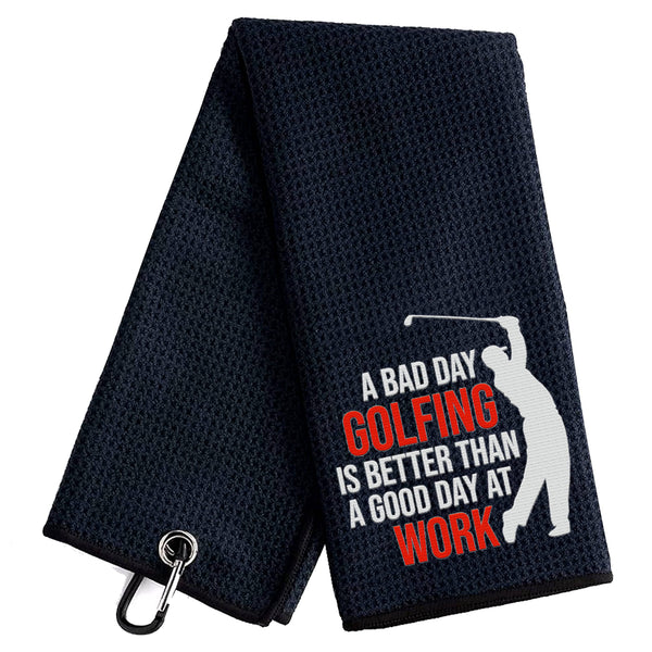 ZAKSEM A Bad Day of Golf is Better Than a Good Day at Work Funny Black Golf Towel, Embroidered Golf Towels for Golf Bags with Clip, Golf Towel for Men, Dad, Husband Golf Fan Birthday Gifts - Golf Gift