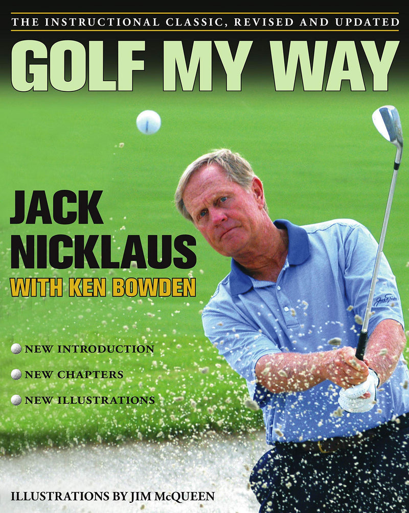 Golf My Way: The Instructional Classic, Revised and Updated - Golf Gift