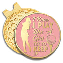 GEYGIE I Know I Play Like a Girl Try to Keep Up Pink Gold Golf Ball Marker with Magnetic Hat Clip, Golf Accessories for Women, Golf Gift for Women Golfer Sister Daughter, Birthday Gift for Golf Fan?C?